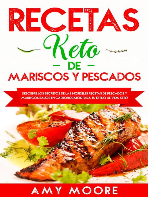 Title details for Recetas Keto de Mariscos y Pescados by Amy Moore - Available